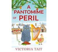 A Pantomime of Peril: A British Cozy Murder Mystery (A Cotswold Antique Mystery)