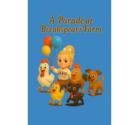 A Parade at Breakspear's Farm (It's an adventure at Breakspear's Farm)