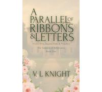 A Parallel of Ribbons & Letters: A Love Story Beyond Pride & Prejudice: 1 (The Seasons Of Ashbourne)