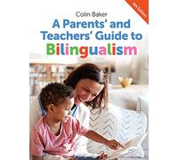 A Parents' and Teachers' Guide to Bilingualism (18)