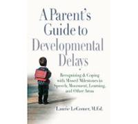 A Parents Guide To Developmental Delays (ebook)