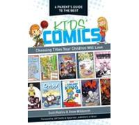 A Parents Guide To The Best Kids Comics (ebook)