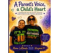 A Parent's Voice, A Child's Heart