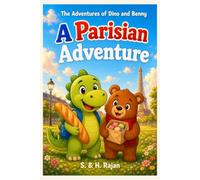 A Parisian Adventure: The Adventures of Dino and Benny