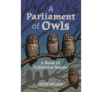 A Parliament of Owls: A Book of Collective Nouns