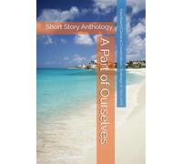 A Part of Ourselves: Short Story Anthology