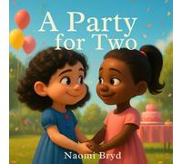 A Party For Two: Bethany Christian Academy | K-2 | 2025-2026 (Little Creators, Big Stories)