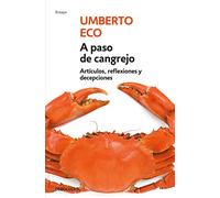 A paso de cangrejo: Artículos, reflexiones y decepciones 2000-2006 (Ensayo | Literatura)