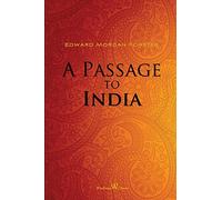 A Passage to India (Wisehouse Classics Edition)