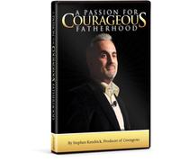 A Passion for Courageous Fatherhood