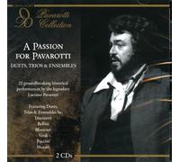 Pavarotti, Luciano - A Passion For Pavarotti: Duetos, Trios Y Ensembles (22 Interpretaciones Historicas) / Pavarotti