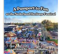 A Passport To Fun At The Nederland Heritage Festival
