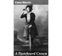 A Pasteboard Crown (ebook)