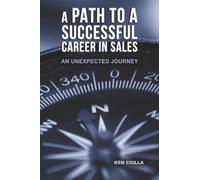 A Path to a Successful Career in Sales: An Unexpected Journey