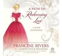 A Path to Redeeming Love: A 40 Day Devotional