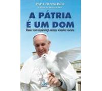 A Pátria É Um Dom (ebook)