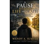A Pause Between Life and Death