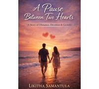 A pause between two hearts: A story of Distance, Devotion & Growth