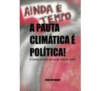 A Pauta Climática É Política! (ebook)