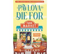 A Pavlova to Die For: A Small Town New Zealand Cozy Mystery (The Velvet Scone Mysteries)