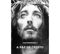 A Paz De Cristo (ebook)