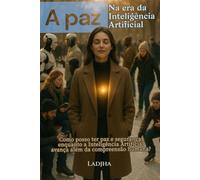 A PAZ NA ERA DA INTELIGENCIA ARTIFICIAL