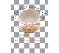 A Pearl of Great Price: The Blessing of Purity or the Heartache of Promiscuity