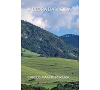 A PEDRA DA VIGÍLIA