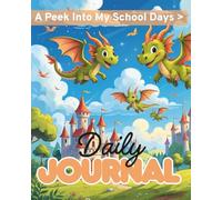 A Peek Into My School Days: Daily Journal