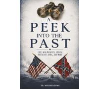 A Peek into the Past: Civil War Mascots, Firsts, Petticoat Spies, and more