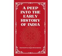 A Peep Into the Early HISTORY OF INDIA
