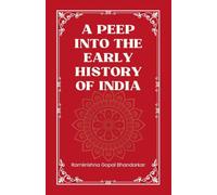 A Peep Into the Early HISTORY OF INDIA