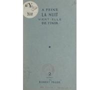 À Peine La Nuit Vient-elle De Finir (ebook)
