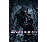 A Pele que nos esconde