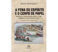 A Pena Do Espírito E O Corpo De Papel (ebook)