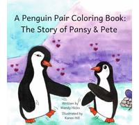 A Penguin Pair Coloring Book: The Story of Pansy & Pete (Izzy Lu's Family Adventures)