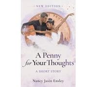 A Penny for Your Thoughts: A Short Story