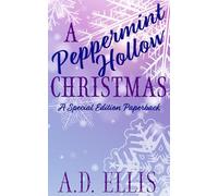A Peppermint Hollow Christmas: A Special Edition Paperback