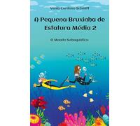A Pequena Bruxinha de Estatura Média 2: O Mundo Subaquático