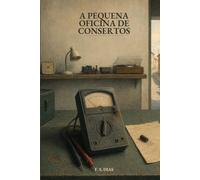 A Pequena Oficina de Consertos (Os Ofícios de Santa Teresa)