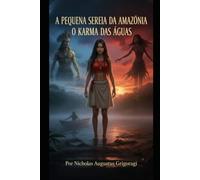 A Pequena Sereia da Amazona: O Karma das Aguas