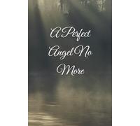 A Perfect Angel No More