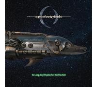 A Perfect Circle - So Long, And Thanks for All The Fish (Black Friday Exclusive) [Vinilo]