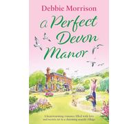 A Perfect Devon Manor: A heartwarming romance filled with love and secrets set in a charming seaside village (Brambleton Series)