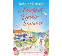 A Perfect Devon Summer: A heartwarming, sun-soaked romance set in the seaside village of Brambleton (Brambleton Series)