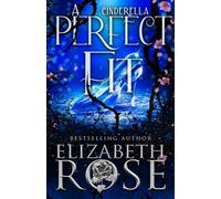 A Perfect Fit: A Retelling of Cinderella (Tangled Tales)