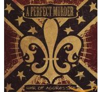 A Perfect Murder - War Of Aggression
