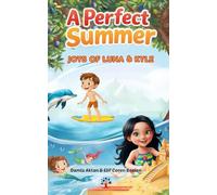 A Perfect Summer: Joys of Luna and Kyle (Luna & Kyle)