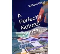 A Perfectly Natural Murder: Cooking up Death