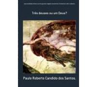 A Personalidade De Deus Nas Três Grandes Religiões Monoteístas: Cristi
